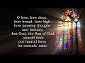 Hymn 448 O Love, How Deep, How Broad, How High