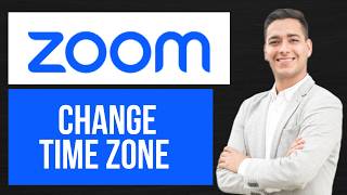 How to Change Time Zone in Zoom Meetings | Edit Time Zone Settings