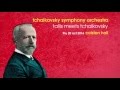 Tchaikovsky Symphony Orchestra - Tallis Meets Tchaikovosky - 20 Oct 16