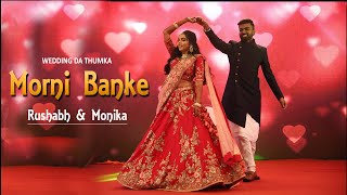 MORNI BANKE II Best BRIDE & GROOM Dance II  Sangeet Dance  II Indian Wedding II Wedding Da Thumka