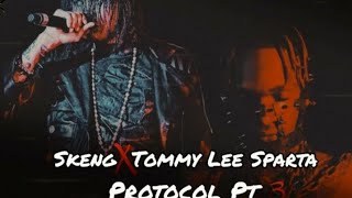 Tommy Lee sparta,Skeng - Protocol 3  (unrealese Track)