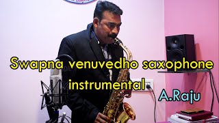 #swathikeys#SAXOPHONE INSTRUMENTAL SWAPNA VENUVEDHO BY A.RAJU