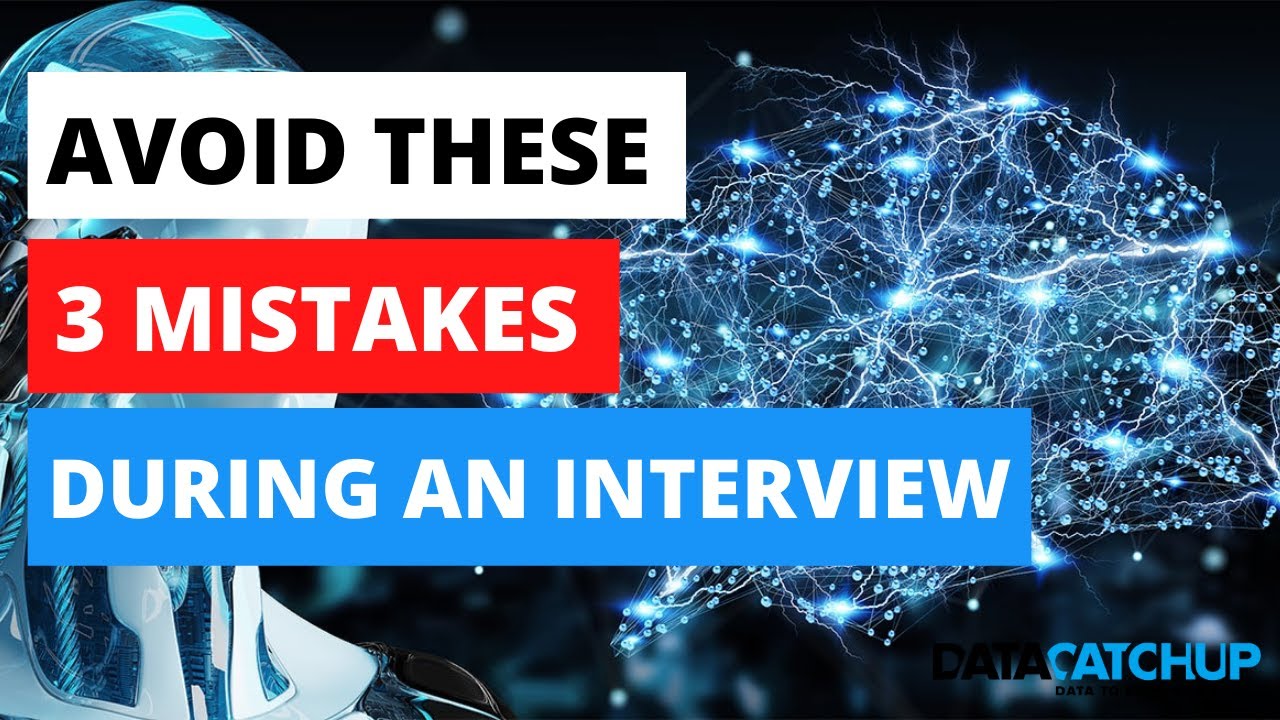 3 Mistakes To Avoid In A Data Science Interview - YouTube