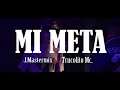 trucolito mi meta ft. j.mastermix video oficial