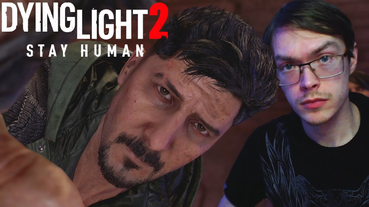 БЫЛ БЫ ТЫ ЧЕЛОВЕК Dying Light 2: Stay Human #1 - YouTube