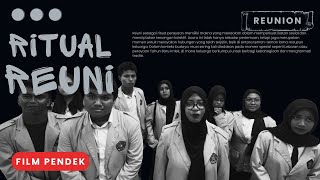 [FILM PENDEK : REUNI SEBAGAI RITUAL SOSIAL] ANTROPOLOGI KELOMPOK 1