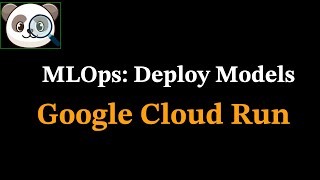 Deploy ML Models using GCP Cloud Run