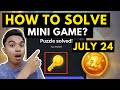 JULY 24 MINI GAME HAMSTER KOMBAT l HOW TO SOLVE THE MINI GAME IN HAMSTER KOMBAT? HOW TO GET THE KEY?