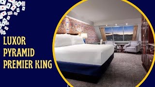 Luxor Pyramid Premier King Room Tour