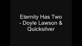 Eternity Has Two - Doyle Lawson \u0026 Quicksilver