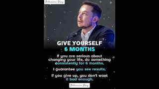 Elon Musk 😎 ~ Give Yourself 6 Months🔥🎯 I Best Motivational Whatsapp Status #status#shorts#motivation