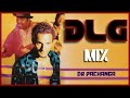 DLG MIX ( LA QUIERO A MORIR, TODO , NO MORIRA , MUEVETE , YA, SOLEDAD , ME VA A EXTRAÑAR, VOLVERE)