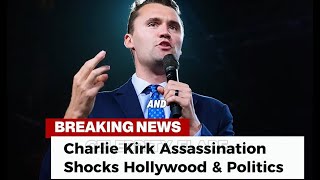 Charlie Kirk Assassination: Celebs React in Shock and Anger