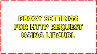 Proxy settings for HTTP request using libcurl