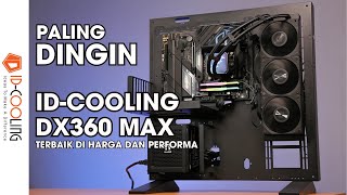 Paling dingin, mudah dipasang, terbaik di harga dan performa | ID Cooling DX360 Max |