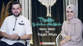 DUKTU WALALAN ATAKHOLA - NADA SIKKAH ft FAYEZ ATTIYA | BILQUR'ANI SAAMDHI (piano cover)