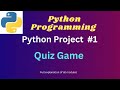 1. Python Projects - Quiz Game - Full explanation #pythonprogramming #pythonprogrammingfullcourse
