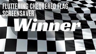 35 Minutes of Chequered Flag Fluttering Announcing the Winner Screensaver