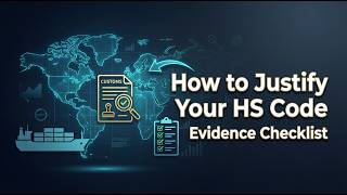 The Ultimate HS Code Evidence Checklist (Deep Dive)