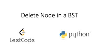 Leetcode - Delete Node in a BST (Python)