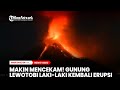 Makin Mencekam! Gunung Lewotobi Laki-Laki Kembali Erupsi Muntahkan Abu Vulkanik Hitam Pekat