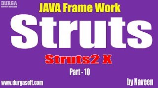 java struts tutorial|Java Framework|Struts2.X Part - 10 by Naveen