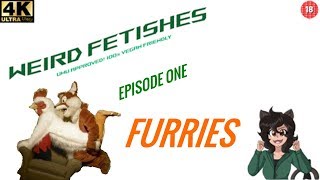 Weird Fetishes Episode 1 - Furries