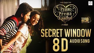 Secret Window 8D Audio Song | Pyar Prema Kadhal | Must Use Headphones | Tamil Beats 3D
