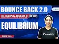 Equilibrium | One Shot | #BounceBack2.0 | JEE Chemistry | Sakshi Vora