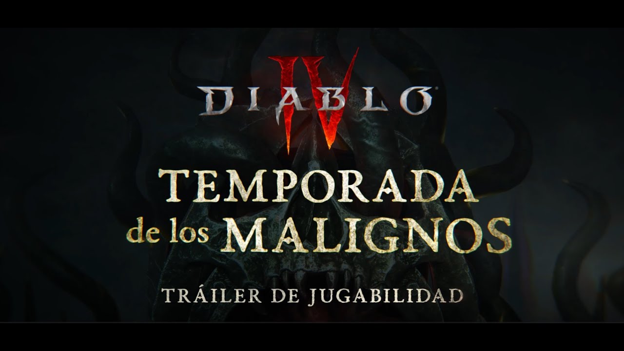 Diablo IV | Temporada De Los Malignos | Tráiler De Jugabilidad - YouTube