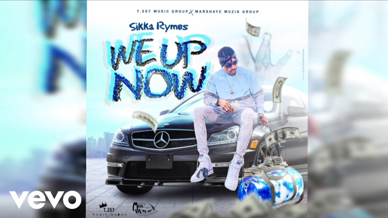 Sikka Rymes - We Up Now (Official Audio) - YouTube