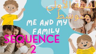 تعلم أفراد العائلة و الضمائر للسنة الاولى متوسط sequence 2| Me and my family || family members