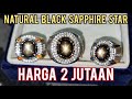 TERMURAH!! STARNYA CAKEP BANGET |Natural black sapphire star