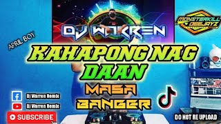Kahapong Nagdaan | April Boy | Masa Banger (DjWarren Remix)