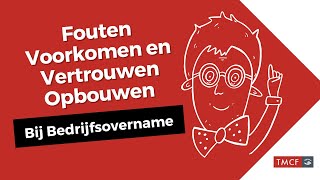 Fouten voorkomen en vertrouwen opbouwen bij bedrijfsovername