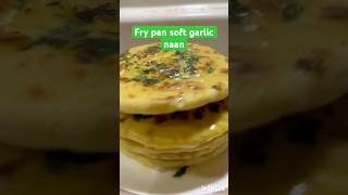 Garlic Naan Recipe |Homemade garlic naan recipe #easyrecipe #homemade #ramzanspecial #shorts