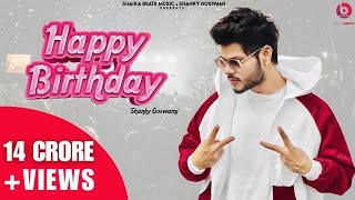 Happy Birthday ( Official Video ) Shanky Goswami | New Haryanvi Songs Haryanavi 2023 | Vikram Pannu
