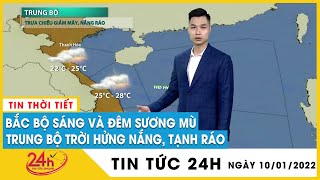 Dự báo thời tiết đêm nay ngày mai 11/1/2022, 3 ngày tới Bắc Bộ mưa rét dưới 10 độ, Hà Nội lạnh 13 độ