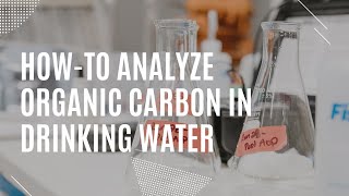 How-to analyze total and dissolved organic carbon (TOC/DOC)