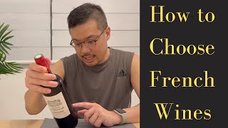 How to Choose French Wines - Expert Guide