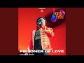Prisoner Of Love