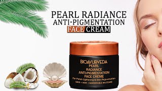 PEARL RADIANCE ANTI-PIGMENTATION FACE CRÈME: For Patch Lightening \u0026 Skin Rejuvenation