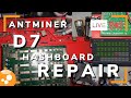 Antminer D7 Hashboard Repair - Bitcoin ASIC Miner Repair LIVE - 020