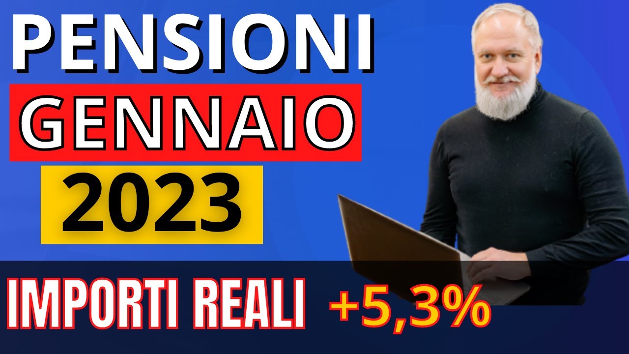 PENSIONI 👉 TUTTI GLI AUMENTI REALI Di Gennaio 2023 LE CIFRE COMPLETE ...