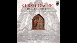 Kerstconcert - Klaas Jan Mulder bespeelt het orgel van de Ev.Lutherse Kerk te Den Haag (LP uit 1980)