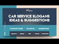 car service slogans Ideas & Suggestions