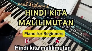 HINDI KITA MALILIMUTAN - Piano for Beginners │#paulkeyboard