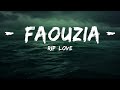 RIP, Love - Faouzia (Lyrics)  | lyrics Zee Music