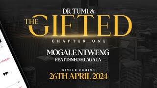 DR TUMI AND THE GIFTED - Mogale Ntweng feat Dineo Hlagala
