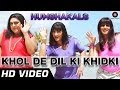Download Khol De Dil Ki Khidki Official HD Humshakals Saif Riteish Ram Mika Palak 1080p mp3